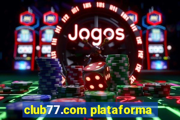 club77.com plataforma